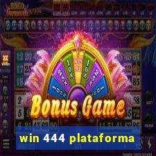 win 444 plataforma